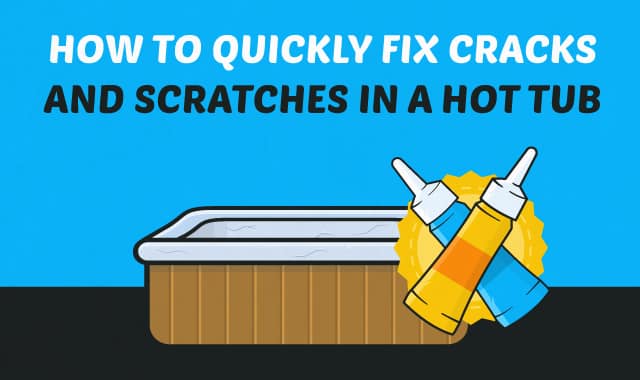 How To Quickly Fix Cracks and Scratches in a Hot Tub