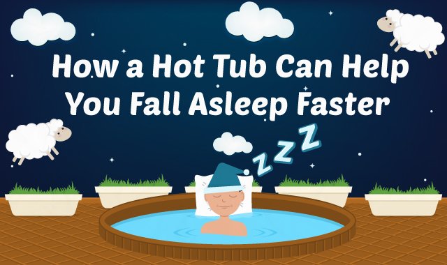 How A Hot Tub Can Help You Fall Asleep Faster